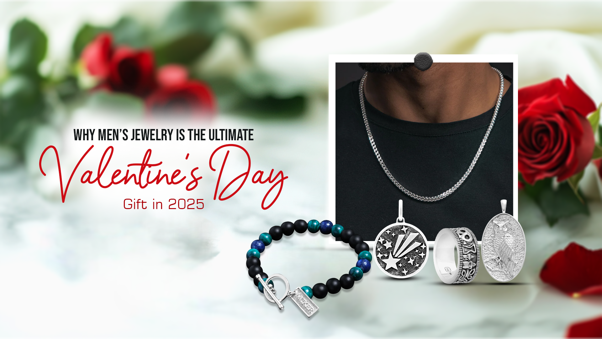 Why Men’s Jewelry is the Ultimate Valentine’s Day Gift in 2025